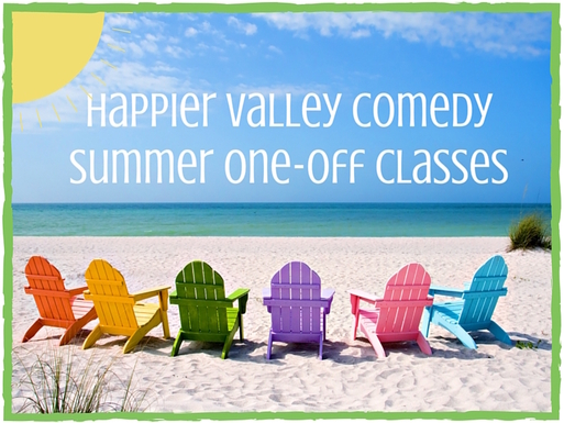 Happier Valley Comedy Summer One-Off Classes
