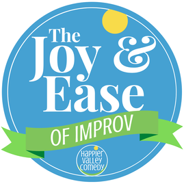 The Joy & Ease of Improv