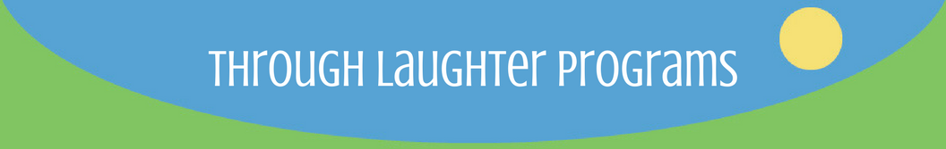 Professional and Personal Growth Through Laughter Programs